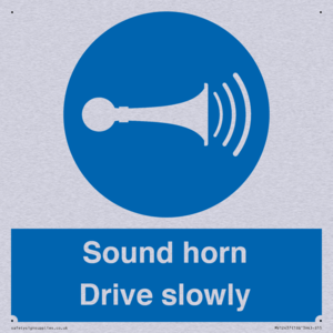 Sound horn Drive slowly